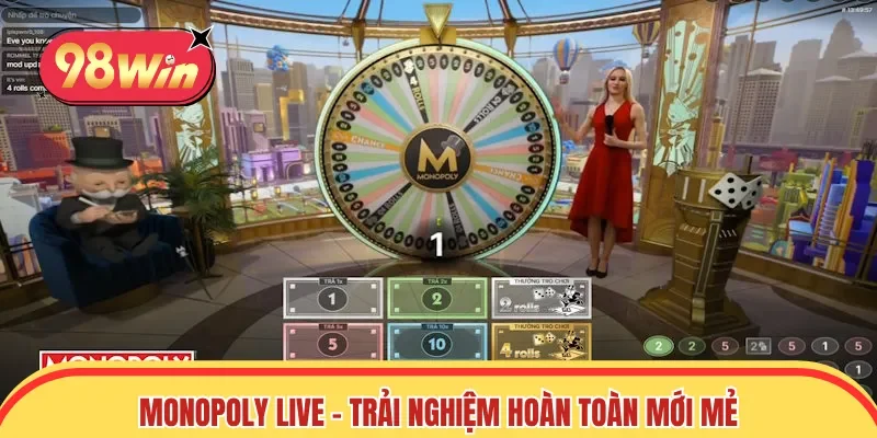 Monopoly live - Trải nghiệm hoàn toàn mới mẻ